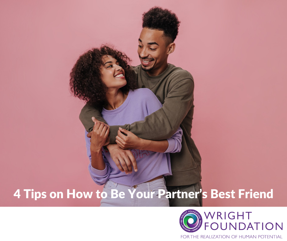 Wondering how to be your partner’s best friend? Here are 4 tips to follow for an unbreakable bond and a supportive relationship connection. 