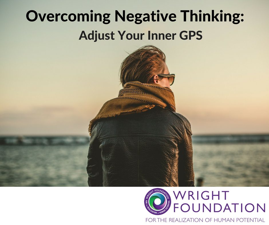 Overcoming negative thinking is hard to achieve. But by adjusting your inner GPS, you can beat that negativity and live a happier life. 