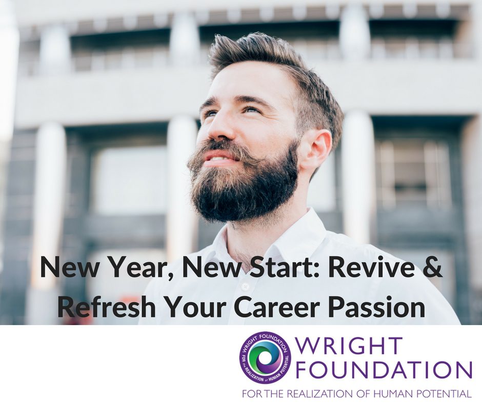 The new year brings new starts and a new opportunity to create new career goals. Learn to revive and refresh your career passion. 