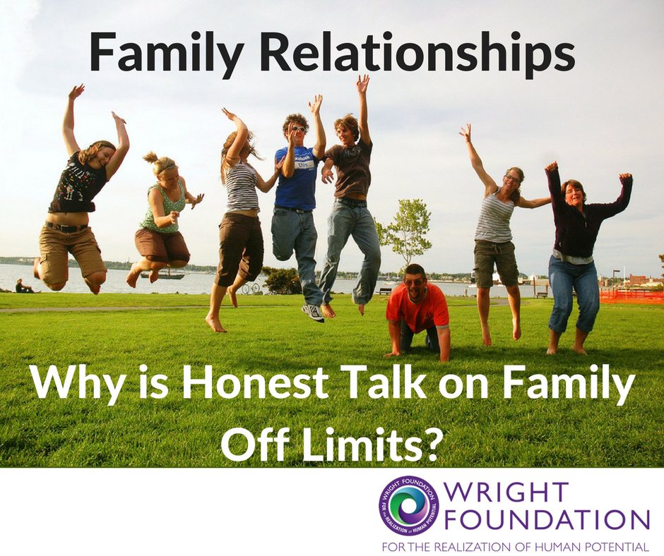 Why is honest talk on family off limits?