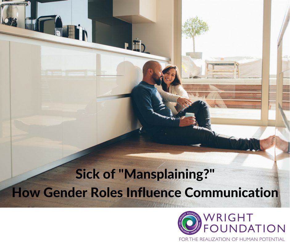 Sick of Mansplaining? How Gender Roles Influence Communication - couples can learn to communicate better through the influence of their gender roles