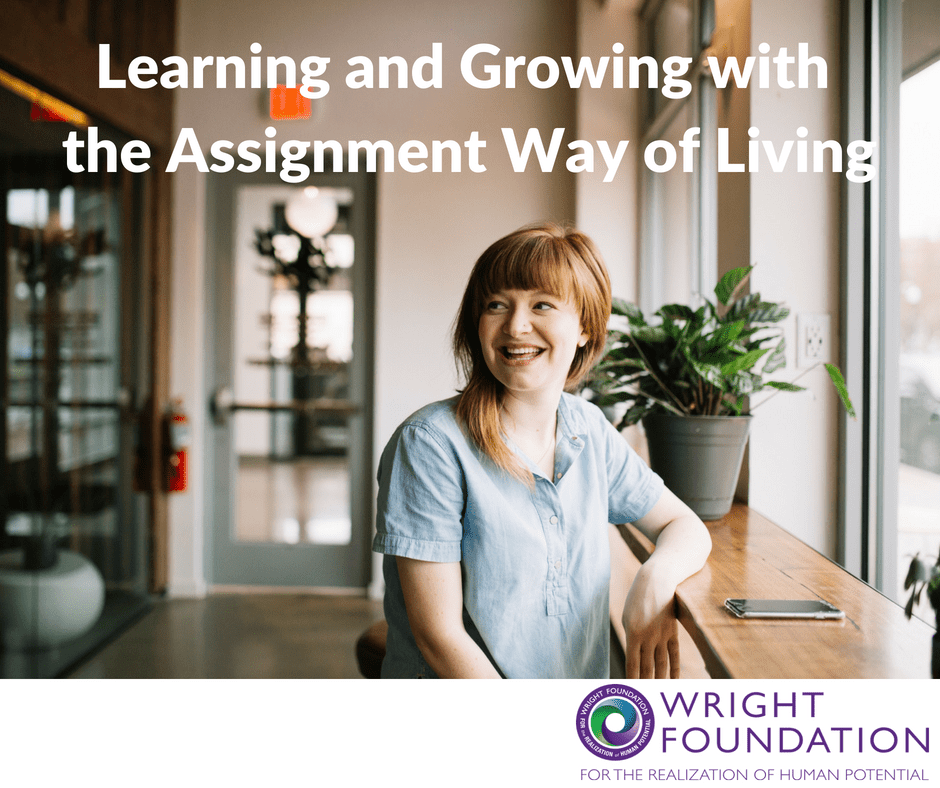 Learning And Growing The Assignment Way Of Living Wright Foundation