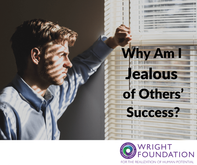Why Am I Jealous Of Others Success Wright Foundation